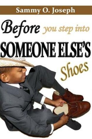Cover of Before You Step into Someone Else's Shoes