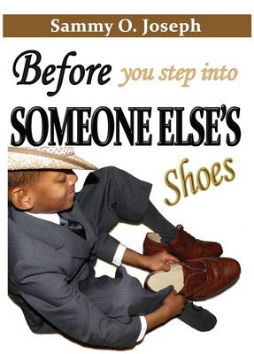 Book cover for Before You Step into Someone Else's Shoes