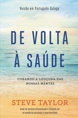 Cover of De volta a saude. Curando a loucura das nossas mentes