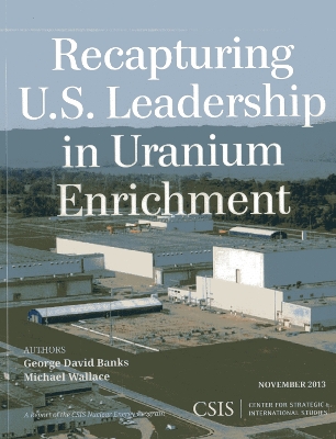 Book cover for Recapturing U.S. Leadership in Uranium Enrichment