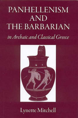 Book cover for Panhellenism and the Barbarian in Archaic and Classical Greece