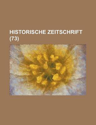 Book cover for Historische Zeitschrift (73 )