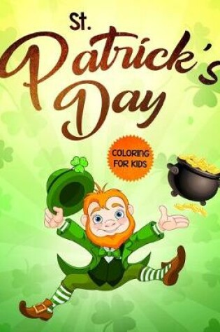 Cover of St. Patrick's Day Coloring for Kids