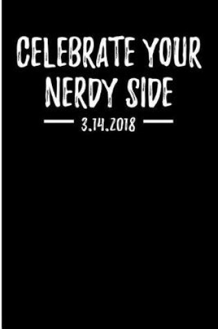 Cover of Celebrate Your Nerdy Side 3.14.2018