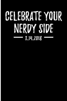 Book cover for Celebrate Your Nerdy Side 3.14.2018