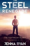 Book cover for The Steel Renegade