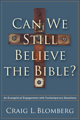 Book cover for Can We Still Believe the Bible?