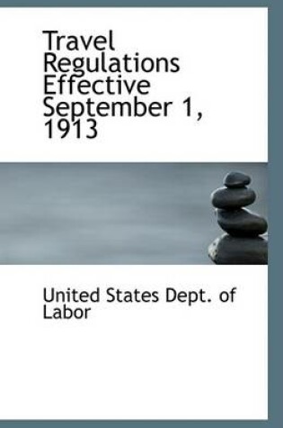 Cover of Travel Regulations Effective September 1, 1913