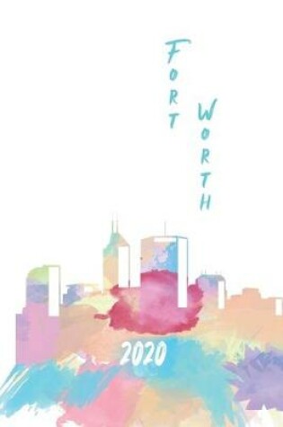 Cover of Fort Worth 2020