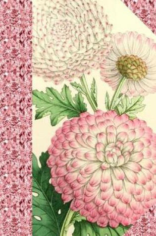 Cover of Vintage Pink Chrysanthemums Flower Journal
