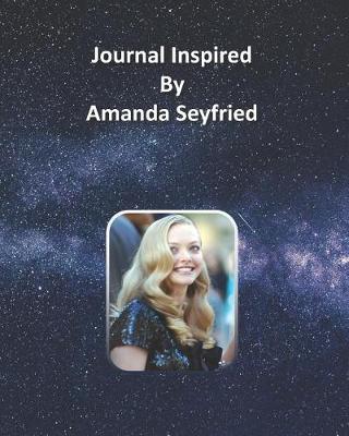 Book cover for Journal Inspired by Amanda Seyfried