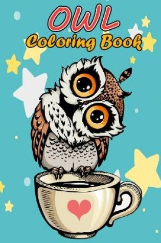 Cover of Owl Coloring Book for Adults