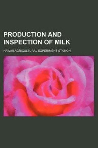 Cover of Production and Inspection of Milk