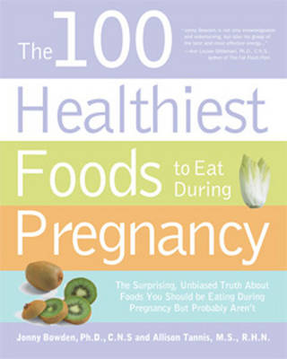 Book cover for The 100 Healthiest Foods to Eat During Pregnancy