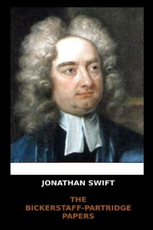 Cover of Jonathan Swift - The Bickerstaff-Partridge Papers