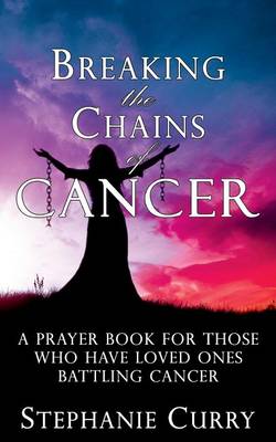 Book cover for Breaking the Chains of Cancer