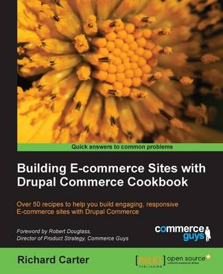 Book cover for Building E-commerce Sites with Drupal Commerce Cookbook