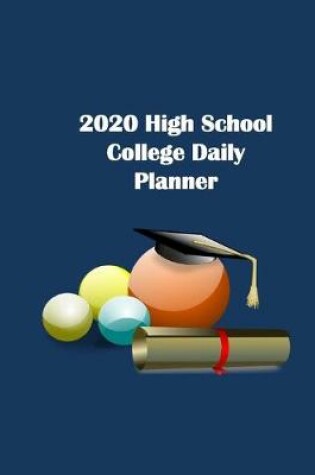 Cover of 2020 High School College Daily Planner