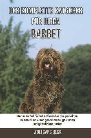 Cover of Der komplette Ratgeber fur Ihren Barbet