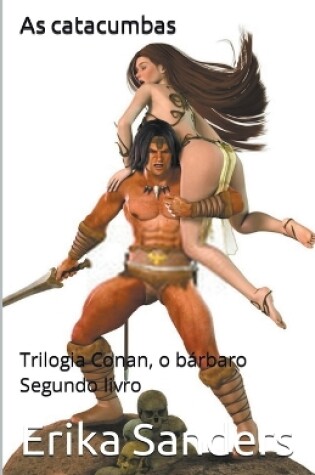 Cover of Trilogia Conan, o Bárbaro. Segundo Livro