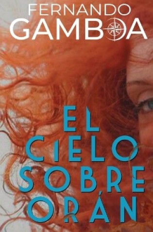 Cover of El Cielo Sobre Orán