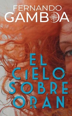 Book cover for El Cielo Sobre Orán