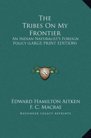 Cover of The Tribes on My Frontier