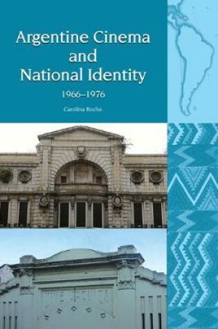 Cover of Argentine Cinema and National Identity (1966-1976)