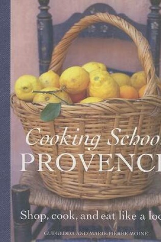 Cover of Cooking School Provence