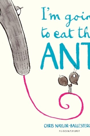 Cover of I'm Going To Eat This Ant