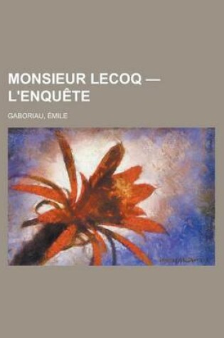 Cover of Monsieur Lecoq - L'Enquete (1)