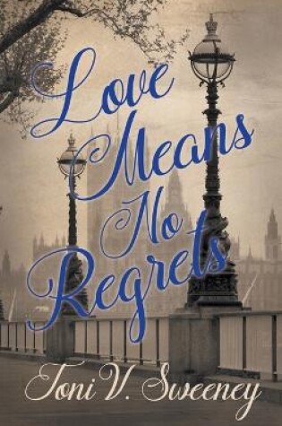 Cover of Love Means No Regrets