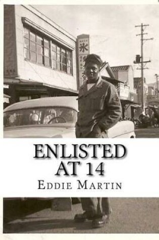 Cover of Enlisted At 14