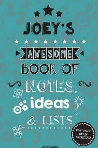 Cover of Joey's Awesome Book Of Notes, Lists & Ideas