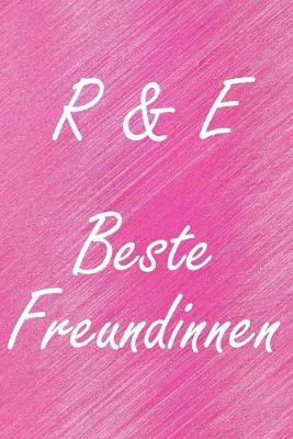 Book cover for R & E. Beste Freundinnen