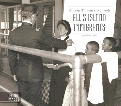 Book cover for William Williams Documents Ellis Island Immigrants