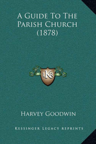 Cover of A Guide to the Parish Church (1878)