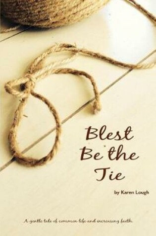 Cover of Blest Be the Tie