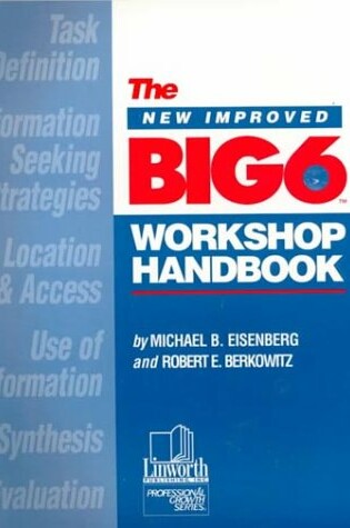 Cover of The New Improved Big6 Workshop Handbook