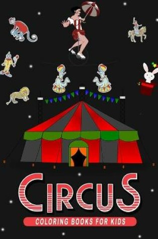 Cover of Circus Coloring Book for kids