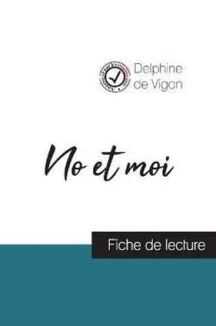 Cover of No et moi de Delphine de Vigan (fiche de lecture et analyse complete de l'oeuvre)