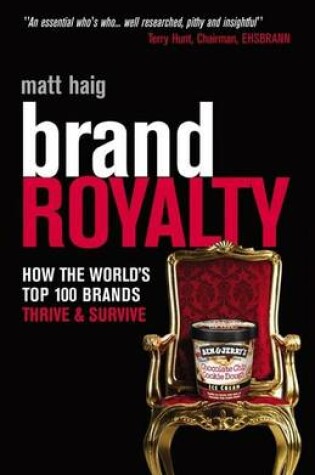 Cover of Brand Royalty: How the World's Top 100 Brands Thrive and Survive
