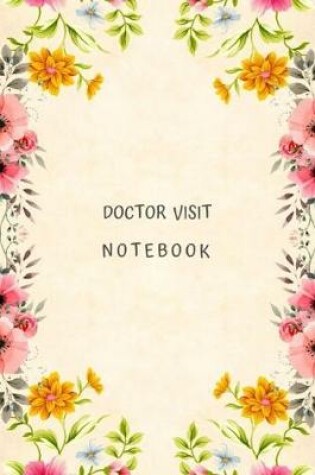 Cover of Doctor Visit Notebook