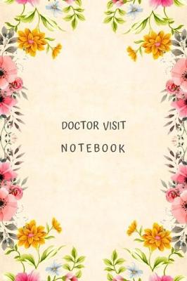 Book cover for Doctor Visit Notebook