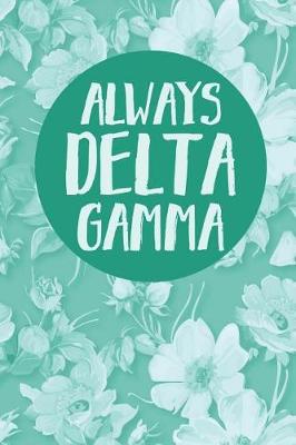 Book cover for Always Delta Gamma