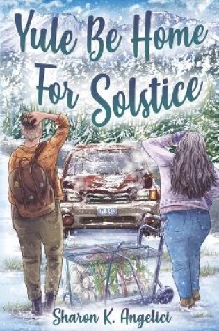 Cover of Yule Be Home For Solstice
