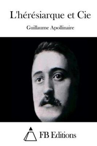 Cover of L'hérésiarque et Cie
