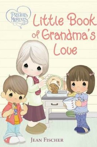 Cover of Precious Moments: Little Book of Grandma's Love