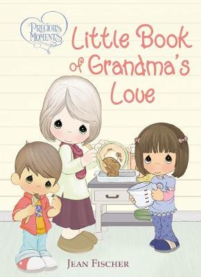 Book cover for Precious Moments: Little Book of Grandma's Love