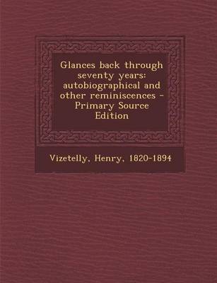 Book cover for Glances Back Through Seventy Years